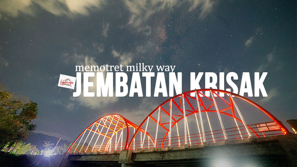 memotret-milky-way-jembatan-krisak